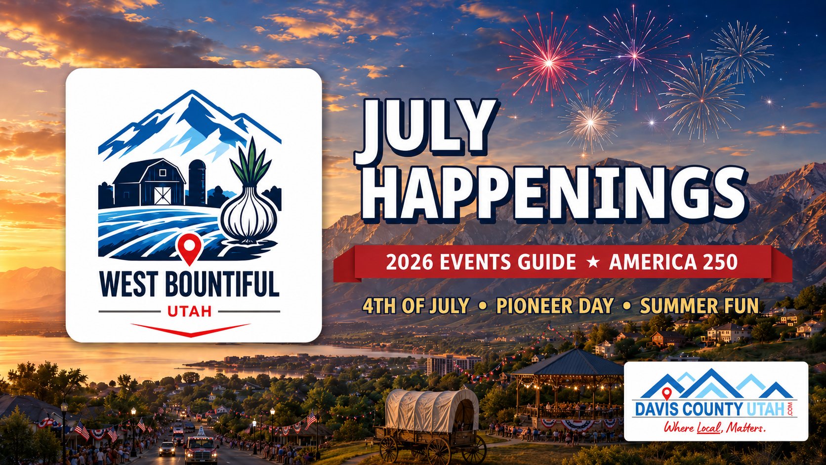 West Bountiful Utah July 2026 events guide - July Happenings hero with the West Bountiful city logo and fireworks over the Wasatch