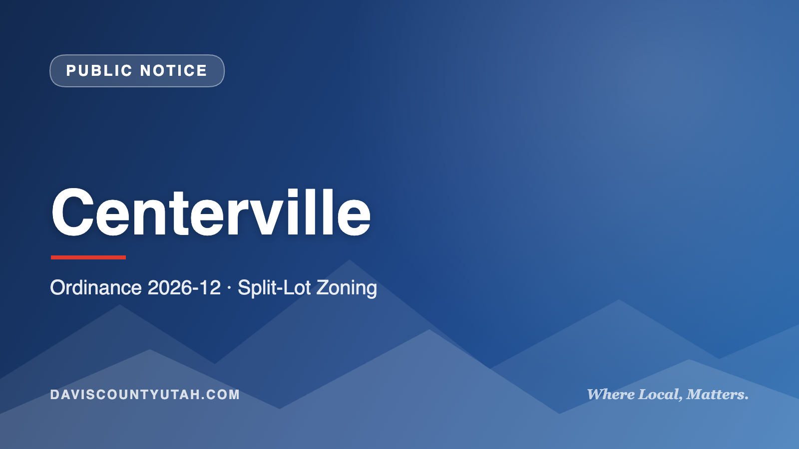 Centerville — Ordinance 2026-12 · Split-Lot Zoning | DavisCountyUtah.com