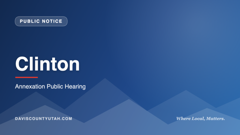 Clinton — Annexation Public Hearing | DavisCountyUtah.com