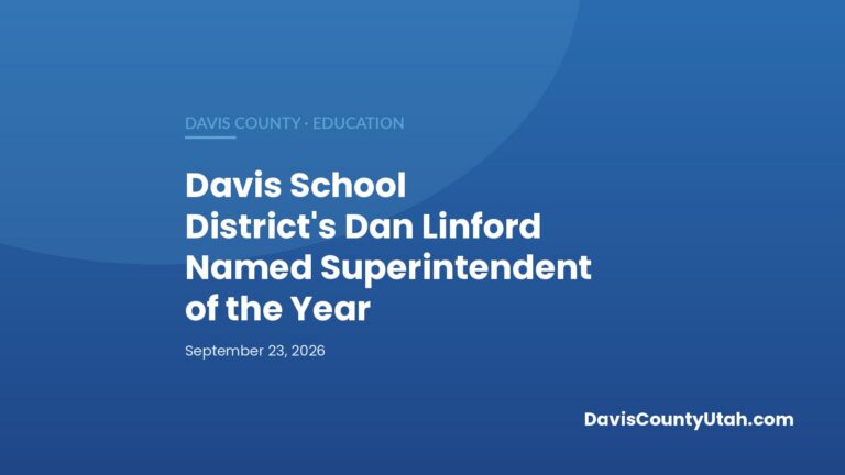 Editorial graphic: Davis School District’s Dan Linford Named Superintendent of the Year — DavisCountyUtah.com