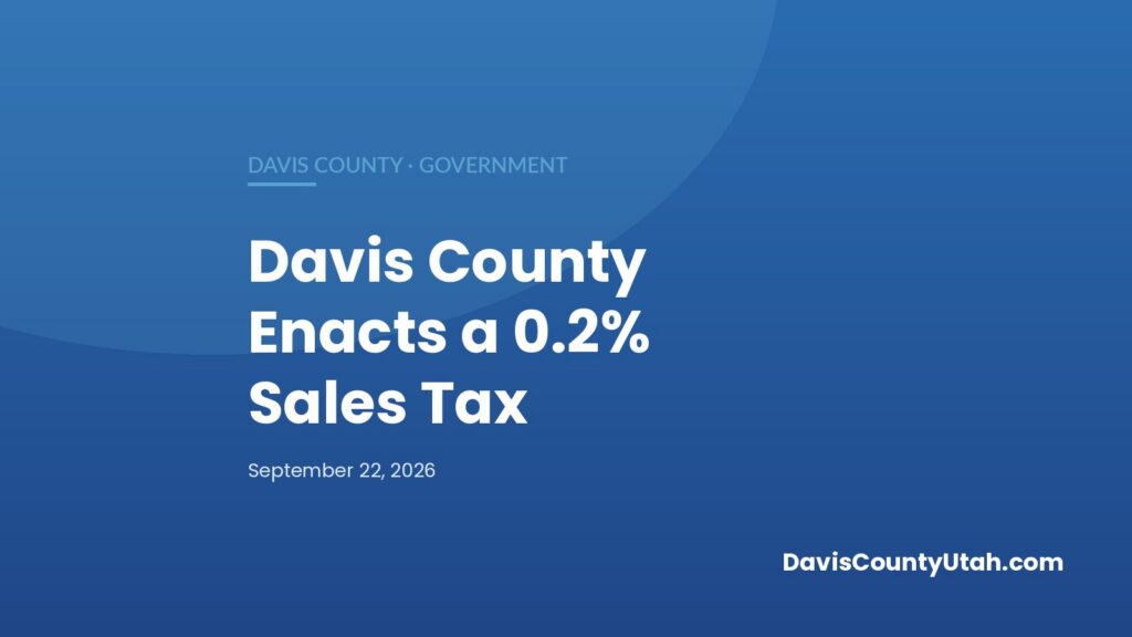 Editorial graphic: Davis County Enacts a 0.2% Sales Tax — DavisCountyUtah.com