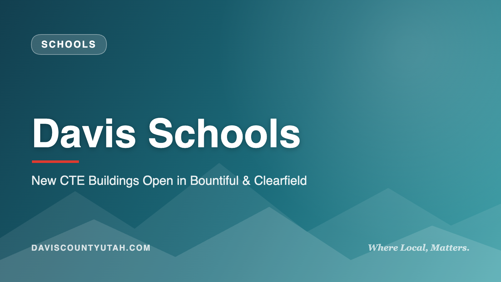 Davis Schools — New CTE Buildings Open in Bountiful & Clearfield | DavisCountyUtah.com