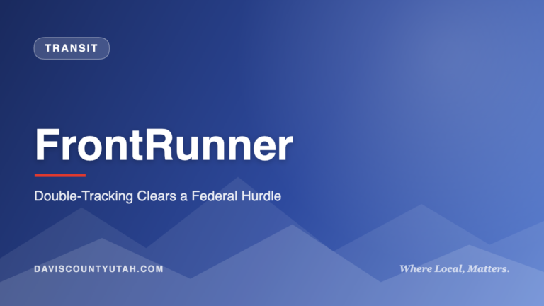 FrontRunner — Double-Tracking Clears a Federal Hurdle | DavisCountyUtah.com