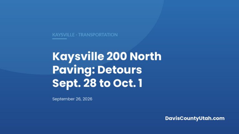 Editorial graphic: Kaysville 200 North Paving: Detours Sept. 28 to Oct. 1 — DavisCountyUtah.com