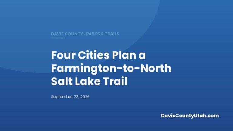Editorial graphic: Four Cities Plan a Farmington-to-North Salt Lake Trail — DavisCountyUtah.com