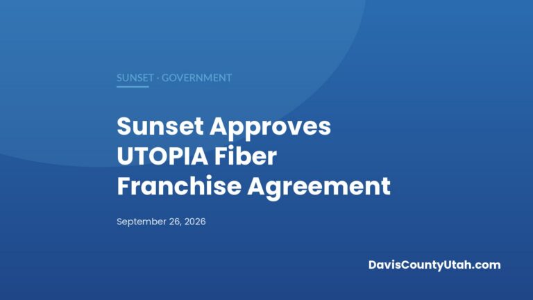 Editorial graphic: Sunset Approves UTOPIA Fiber Franchise Agreement for Underground Fiber Route — DavisCountyUtah.com