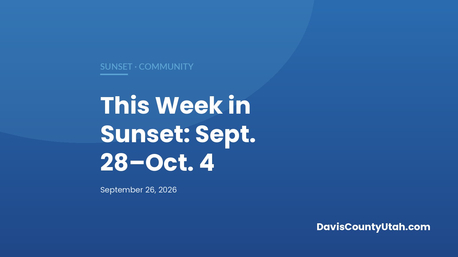 Editorial graphic: This Week in Sunset: Trash & Recycling Day, Landfill Voucher Deadline, Council Preview (Sept. 28–Oct. 4) — DavisCountyUtah.com