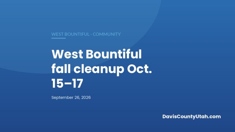 Editorial graphic: West Bountiful Fall Cleanup Set for Oct. 15–17, With Free Green Waste at Bountiful Landfill — DavisCountyUtah.com