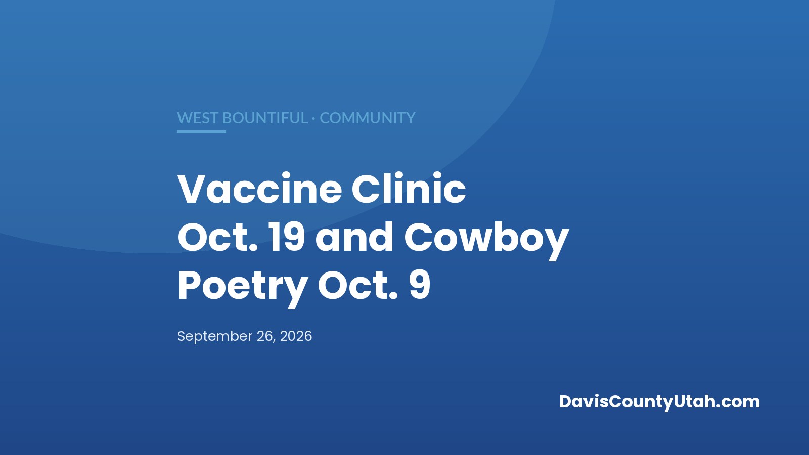 Editorial graphic: West Bountiful City Hall Hosts Oct. 19 Vaccine Clinic, Plus Cowboy Poetry Night Oct. 9 — DavisCountyUtah.com