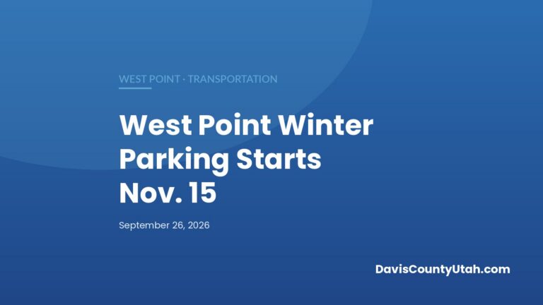 Editorial graphic: West Point Winter Parking Limits Start Nov. 15; Green Cans Open to Trash Dec. 1 — DavisCountyUtah.com