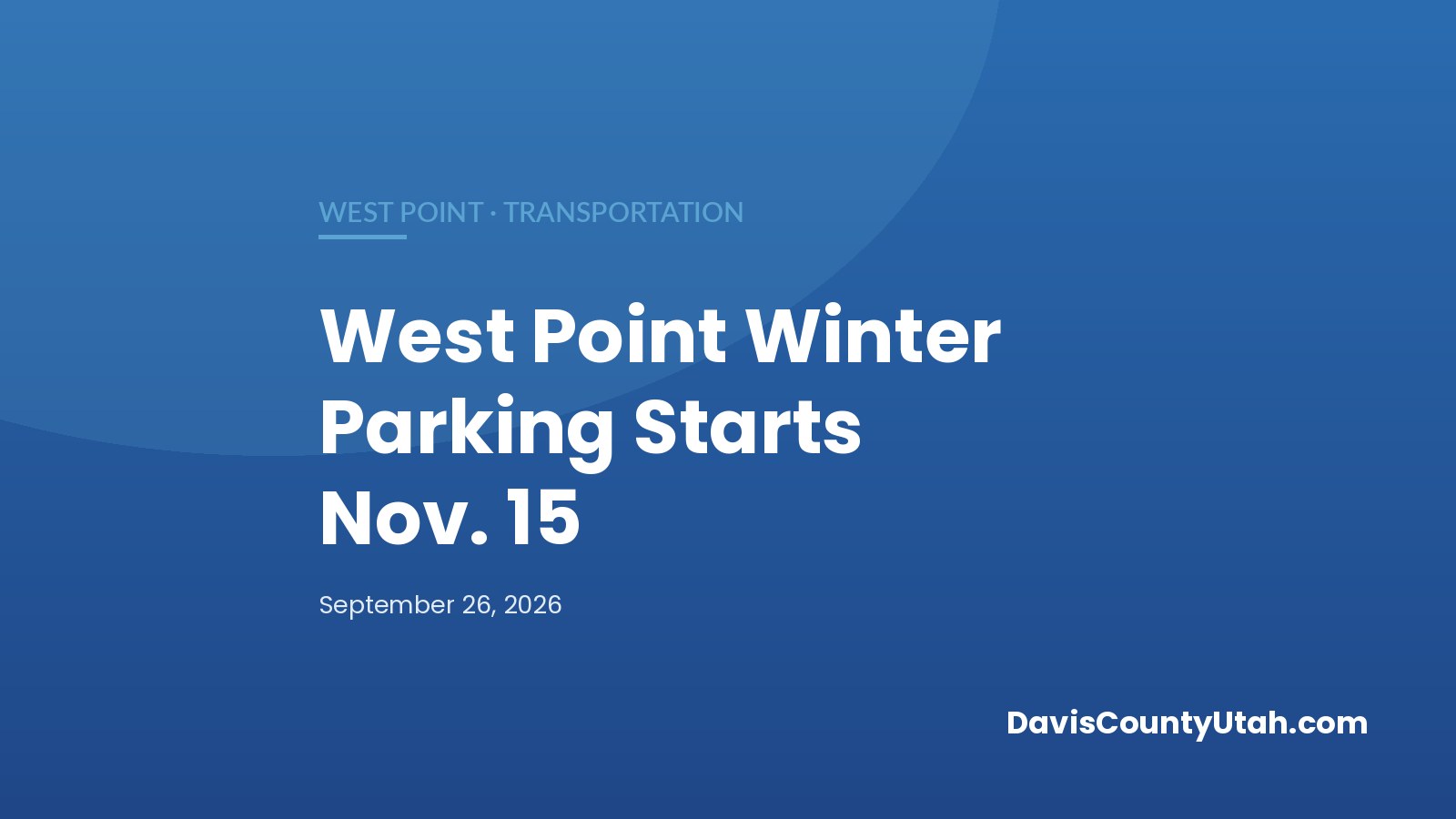 Editorial graphic: West Point Winter Parking Limits Start Nov. 15; Green Cans Open to Trash Dec. 1 — DavisCountyUtah.com