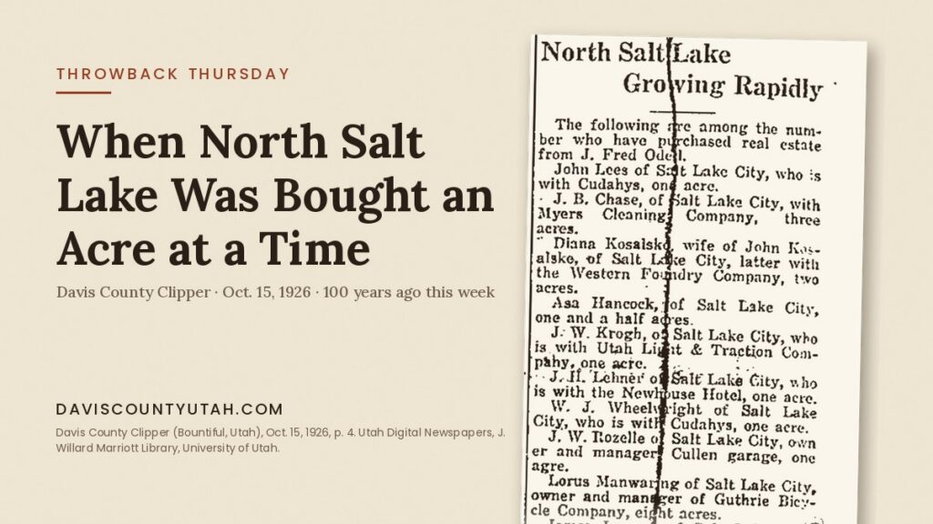 Throwback Thursday graphic with the October 15, 1926 Davis County Clipper column "North Salt Lake Growing Rapidly"