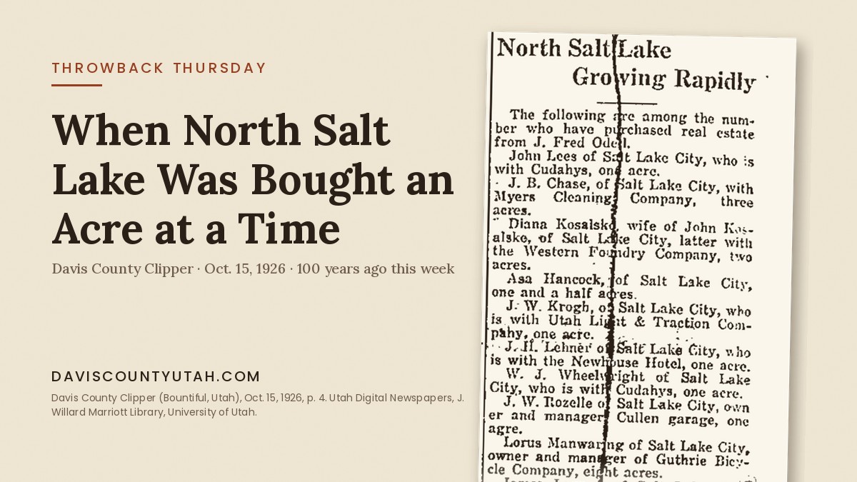 Throwback Thursday graphic with the October 15, 1926 Davis County Clipper column "North Salt Lake Growing Rapidly"