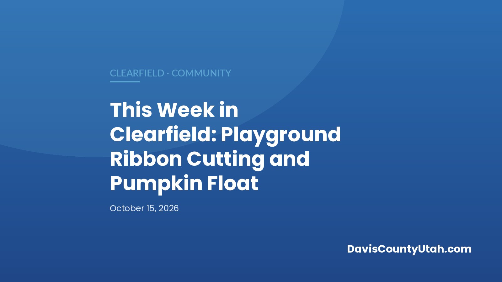 Clearfield Celebrates New All-Abilities Playground and Fall Events