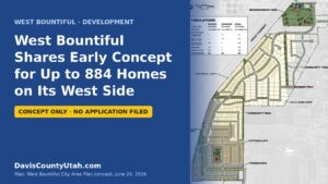 Editorial graphic: West Bountiful shares early concept for up to 884 homes on its west side, over the city's concept map — DavisCountyUtah.com